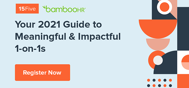 Your 2021 Guide to Meaningful and Impactful 1:1 Meetings