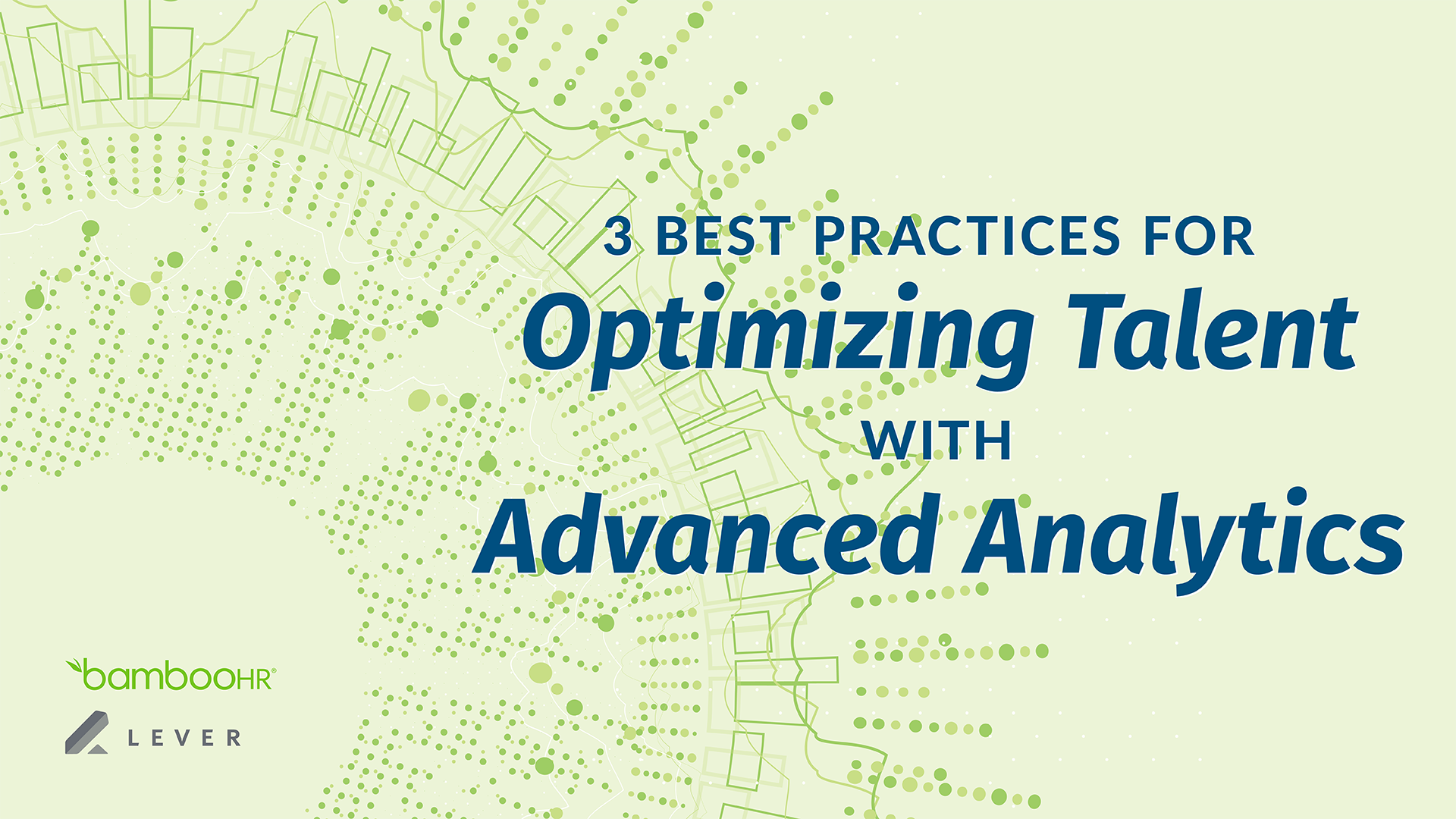 3 Best Practices for Optimizing Talent with Advanced Analytics