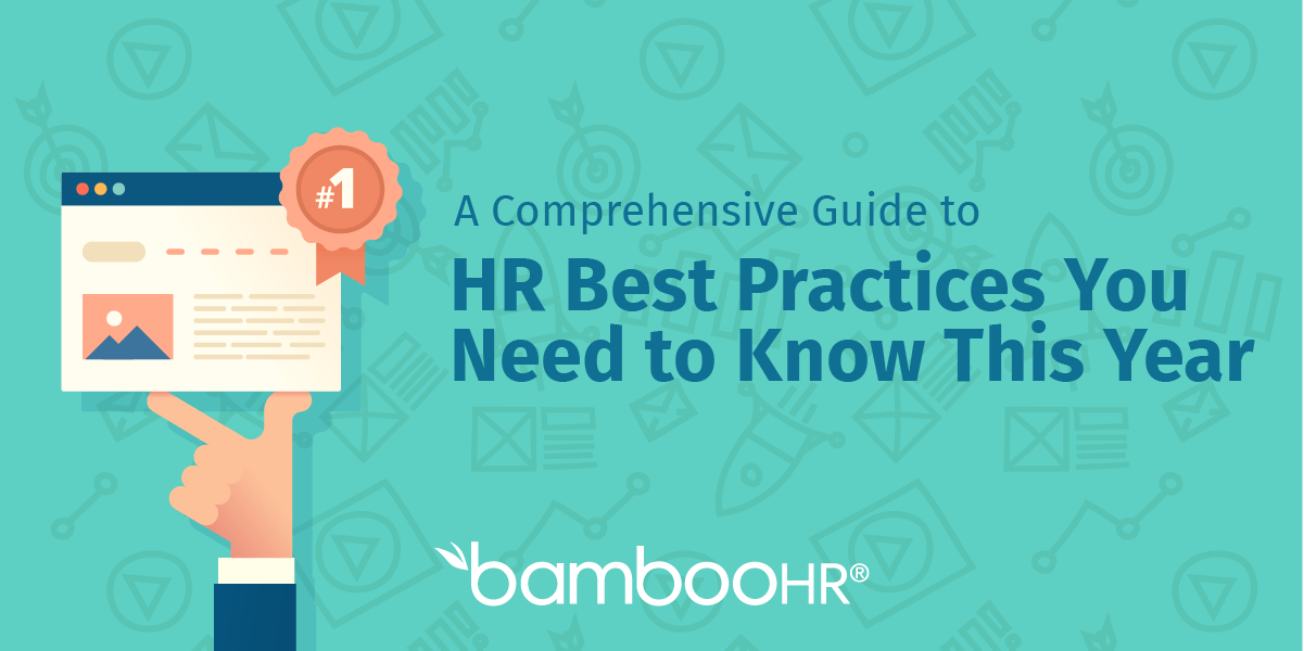 A comprehensive guide to HR best practices you need to know this year