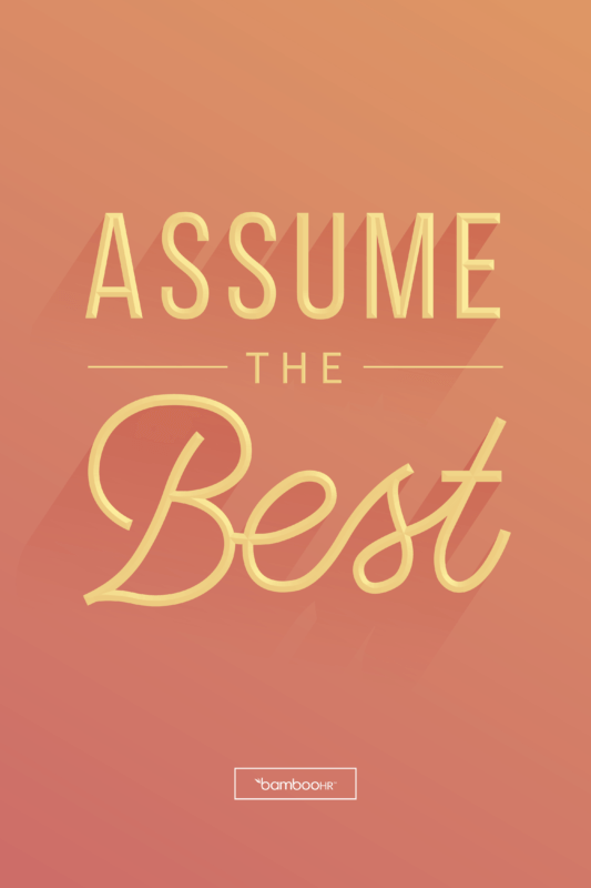Assume the Best