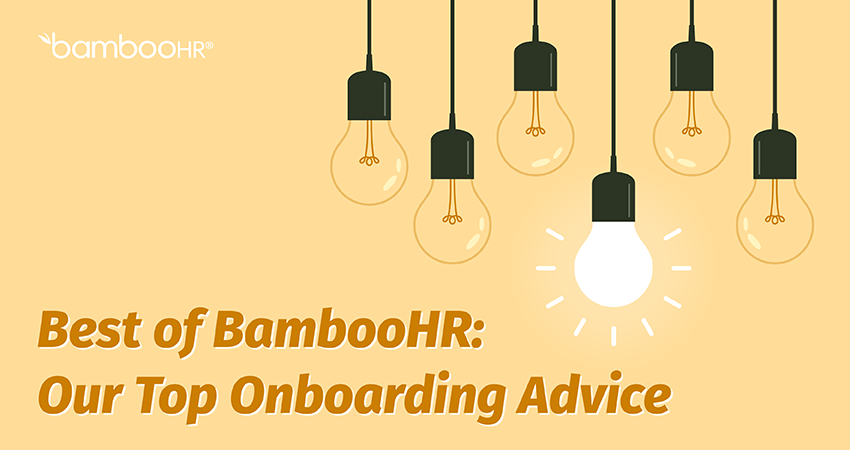 Best of BambooHR: Our Top Onboarding Advice