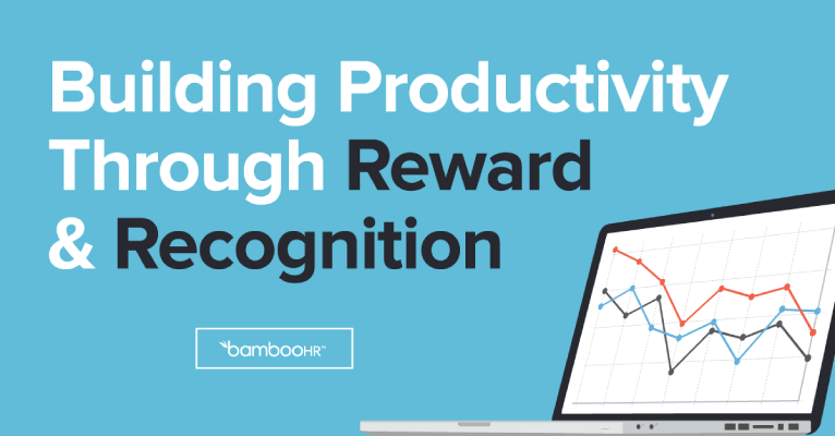 Reward and Recognition - Building Productivity Through R & R