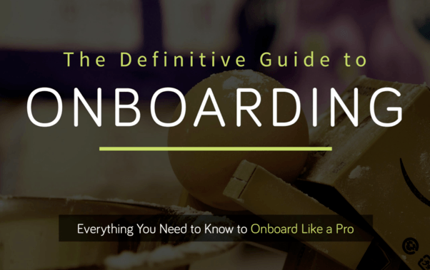 Onboarding Guide - The Definitive Guide To Onboarding