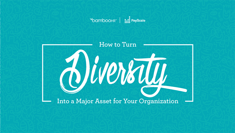 How to Turn Diversity Into a Major Asset for Your Organization