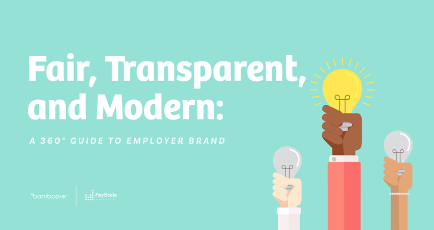 Fair, Transparent, and Modern: A 360° Guide to Employer Brand