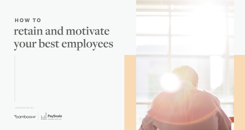 How to Retain and Motivate Your Best Employees