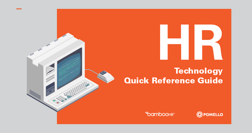 HR Technology Guide: Quick Reference HR Technology Guide