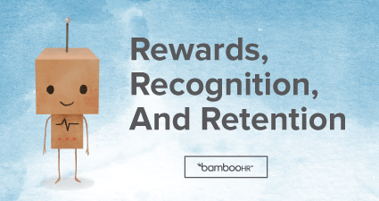 Rewards, Recognition, and Retention — How to Shape Employee Narratives