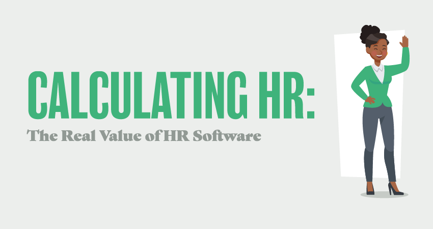 CALCULATING HR: The Real Value of HR Software
