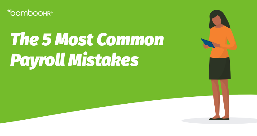 The 5 Most Common Payroll Mistakes