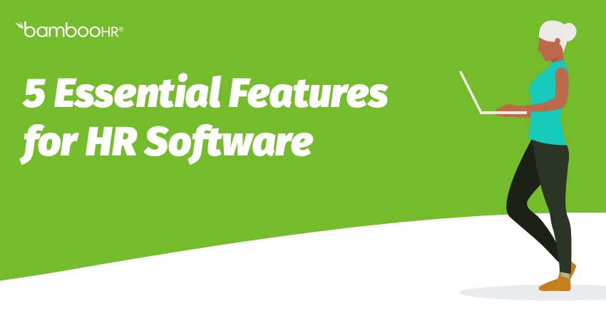 5 Essential Features for HR Software