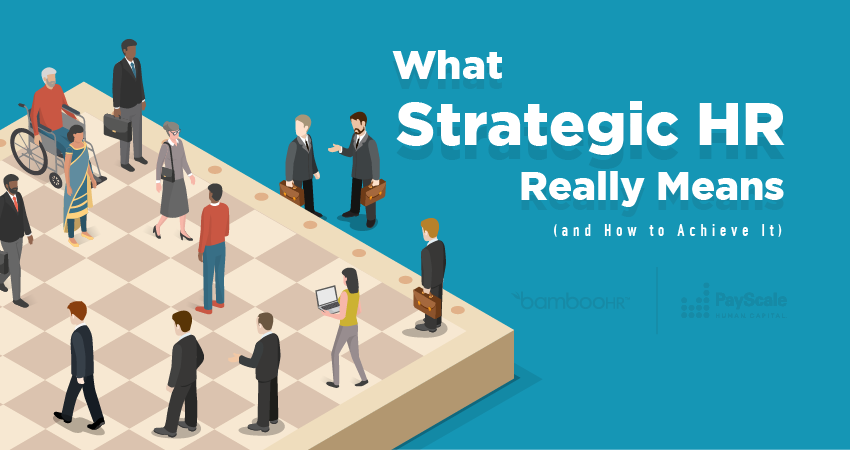 What Strategic HR Really Means (and How to Achieve It)