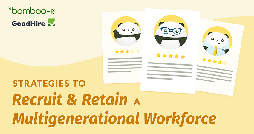  Strategies to Recruit & Retain a Multigenerational Workforce