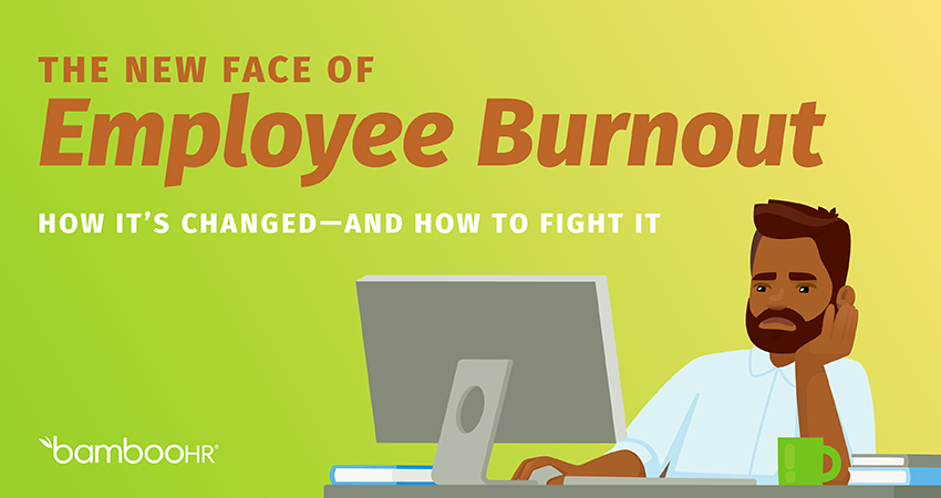 The New Face of Employee Burnout